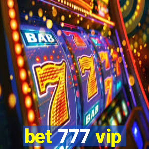 bet 777 vip